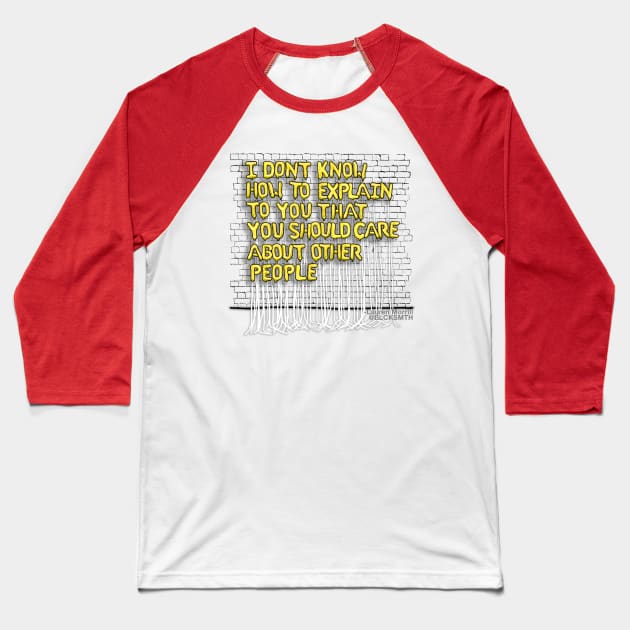 I Don't Know How To Explain (yellow letters) Baseball T-Shirt by BLCKSMTH